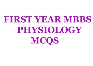 Physiology mcqs for first year mbbs