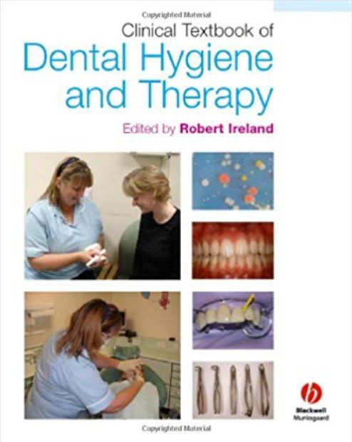 Clinical Textbook of Dental Hygiene and Therapy by Robert Ireland PDF Free Download