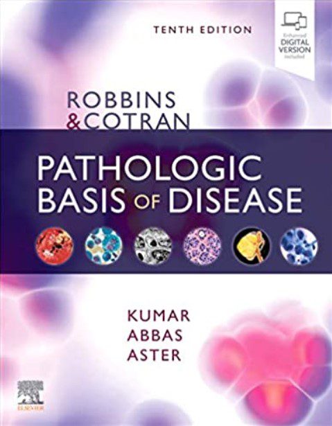 Free Download Robbins & Cotran Pathologic Basis of Disease 10th Edition PDF (Robbins Pathology)