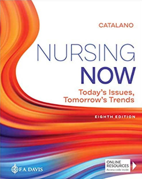Nursing Now: Today’s Issues, Tomorrows Trends 8th Edition PDF Free Download