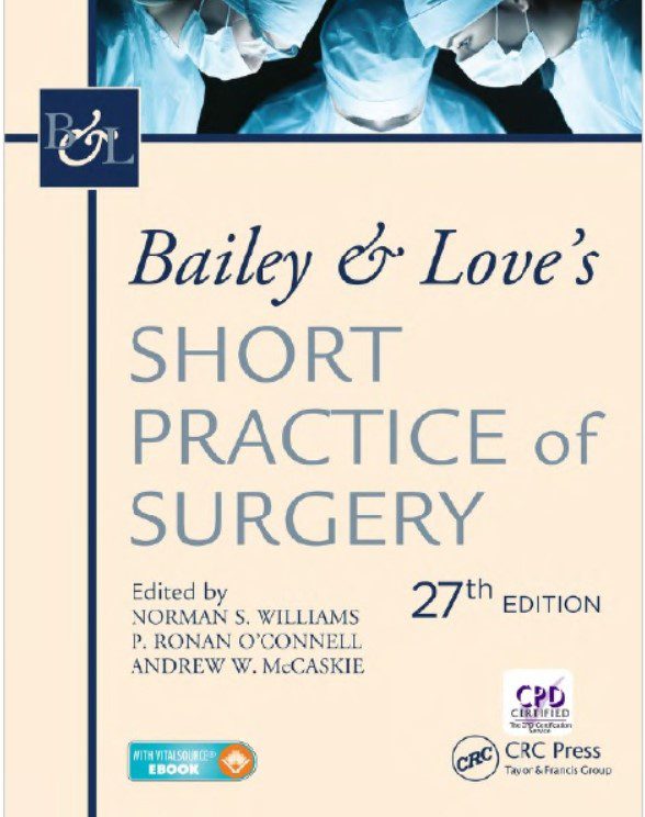 Download Bailey & Love’s Short Practice of Surgery 27th Edition PDF Free
