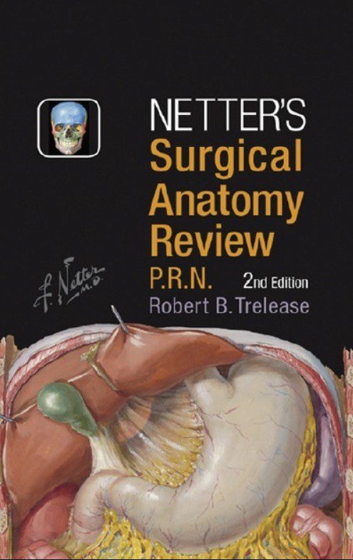 Download Netter’s Surgical Anatomy Review P.R.N. 2nd Edition PDF Free