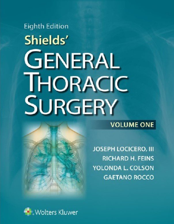 Download Shields’ General Thoracic Surgery 8th Edition PDF Free