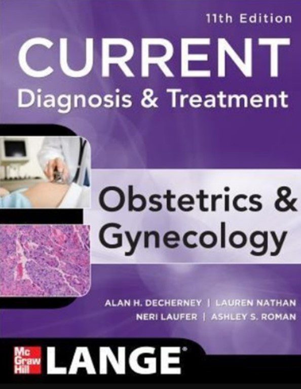 Download Current Diagnosis & Treatment Obstetrics & Gynecology 11th Edition PDF Free