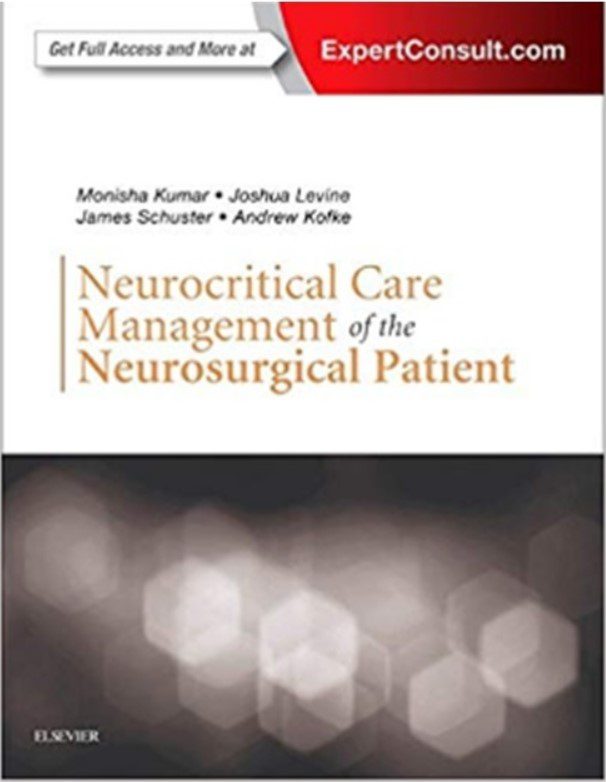 Download Neurocritical Care Management of the Neurosurgical Patient 1st Edition PDF Free