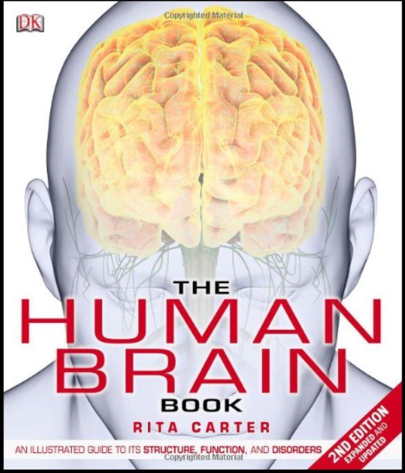 Download The Human Brain Book: An Illustrated Guide to its Structure, Function, and Disorders Expanded, Illustrated, Updated Edition PDF Free