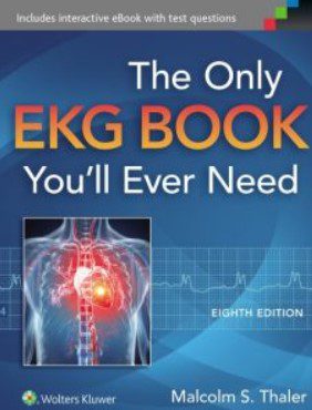 Download The Only EKG Book You’ll Ever Need 8th Edition PDF Free