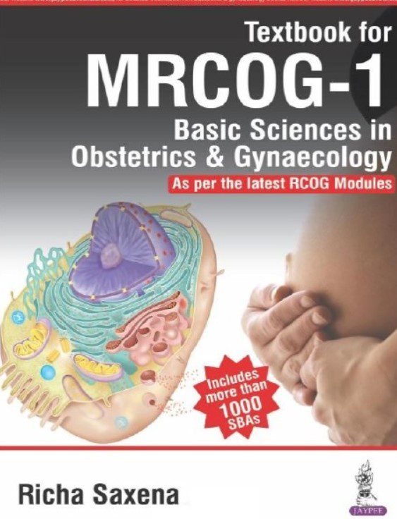 Basic Sciences In Obstetrics & Gynaecology: A Textbook For Mrcog-1 PDF Free Download