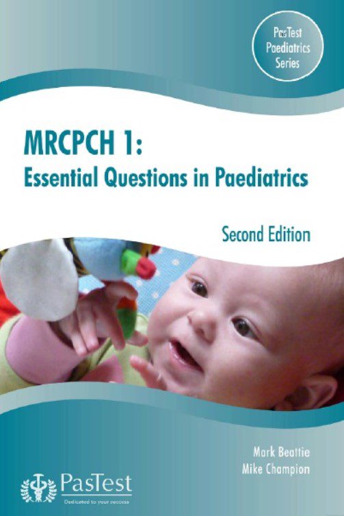 Download MRCPCH 1 Essential Questions in Paediatrics Second Edition