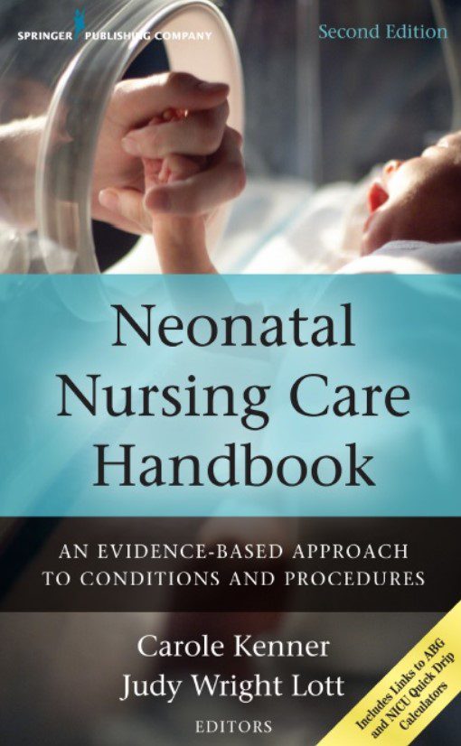 Download Neonatal Nursing Care Handbook: An Evidence-Based Approach to Conditions and Procedures 2nd Edition PDF Free