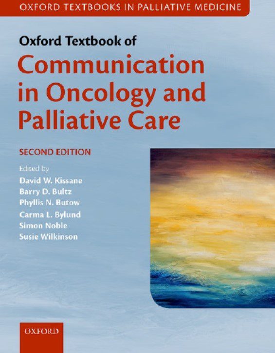 Download Oxford Textbook of Communication in Oncology and Palliative Care 2nd Edition PDF Free