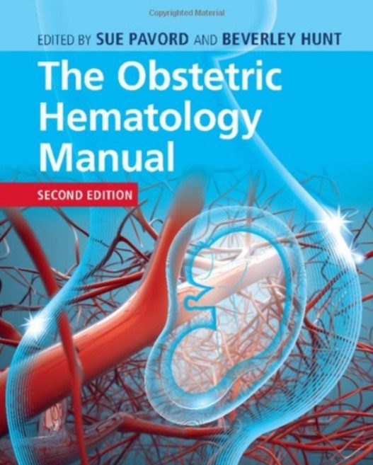 Download The Obstetric Hematology Manual 2nd Edition PDF Free