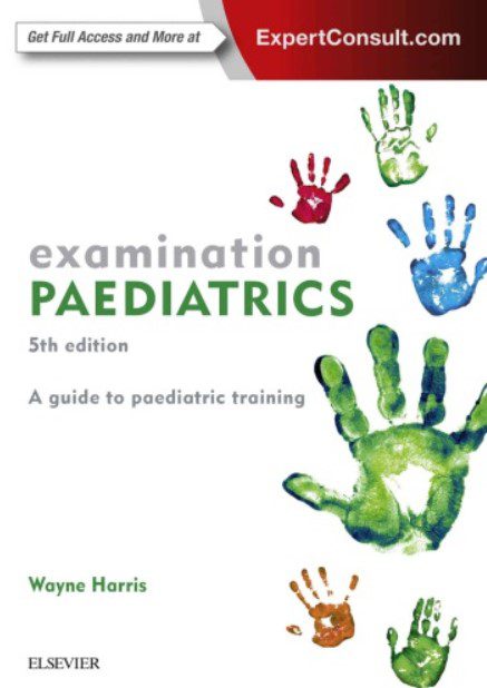 Examination PAEDIATRICS: A Guide to Paediatric Training PDF Free Download