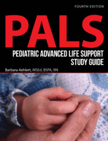 PALS Pediatric Advanced Life Support Study Guide 4th Edition PDF Free Download