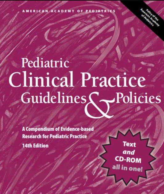 Pediatric Clinical Practice Guidelines & Policies: A Compendium of Evidence-based Research for Pediatric Practice PDF Free Download