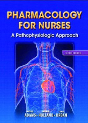 Pharmacology for Nurses, A Pathophysiological Approach 4th Edition PDF Free Download