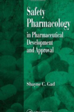 Safety Pharmacology in Pharmaceutical Development and Approval PDF Free Download
