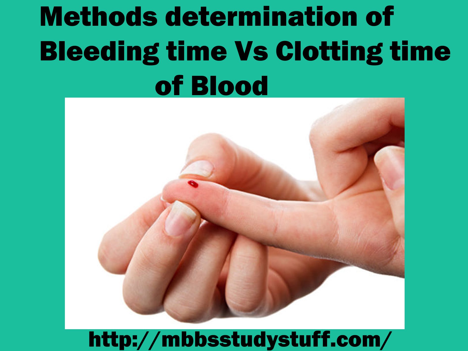 Methods determination of bleeding time vs clotting time of blood