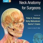 Download Clinical Head and Neck Anatomy for Surgeons 1st Edition PDF Free