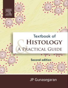 Download Textbook of Histology A Practical guide JP Gunasegaran Pdf Free