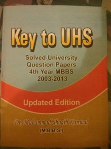 Key To UHS SOLVED PAST PAPERS UHS 4TH YEAR ALL SUBJECTS