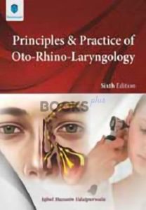 Principles and Practice of Oto-Rhino-Laryngology 6th Edition Pdf Free Download by Iqbal Hussain Udaipurwala