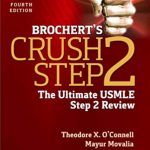 Brochert’s Crush Step 2: The Ultimate USMLE Step 2 Review 4th Edition PDF