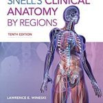 Snell's Clinical Anatomy by Regions 10th Edition Download Free