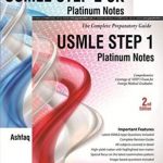 USMLE Platinum Notes Step 1: The Complete Preparatory Guide 2nd Edition PDF Download Free