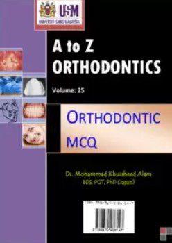 A to Z Orthodontics Vol 25 Orthodontic MCQ.pdf – Dr. Mohammad