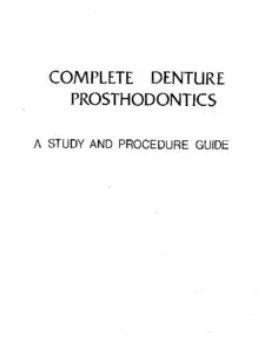 Complete Denture Prosthodontics – A Study and Procedure Guide