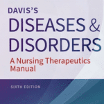 Davis’s Diseases and Disorders: A Nursing Therapeutics Manual 6th Edition PDF Free Download