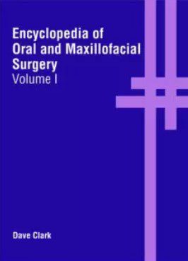 Download Encyclopedia of Oral and Maxillofacial Surgery
