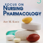 Focus on Nursing Pharmacology 5th Edition PDF Free Download
