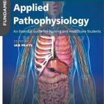 Fundamentals of Applied Pathophysiology: An Essential Guide for Nursing and Healthcare Students PDF Free Download