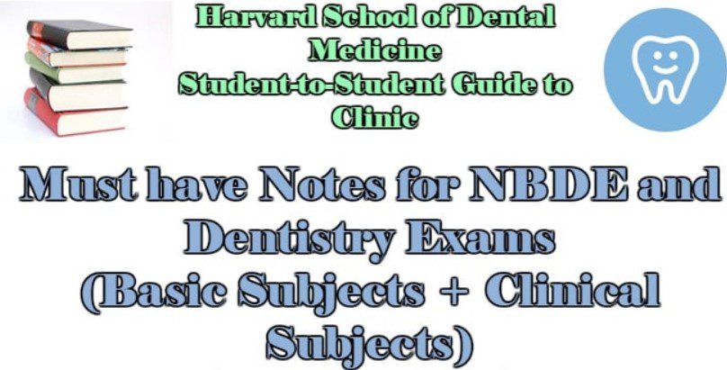 Must have Notes for NBDE and Dentistry Exams 2020