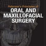 Peterson’s Principles Of Oral & Maxillofacial Surgery 3rd Edition PDF Free Download