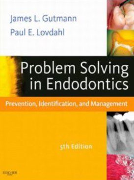 Problem Solving in Endodontics: Prevention, Identification and Management, 5e