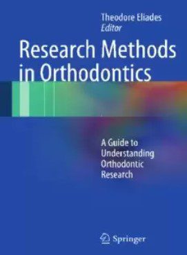 Research Methods in Orthodontics: A Guide to Understanding Orthodontic Research