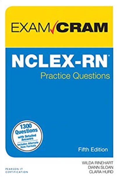 NCLEX-RN Practice Questions Exam Cram 5th Edition PDF Free Download