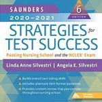 Saunders 2020-2021 Strategies for Test Success: Passing Nursing School and the NCLEX Exam PDF Free Download