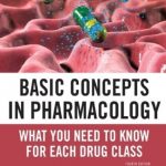 Download Basic Concepts in Pharmacology: What You Need to Know for Each Drug Class 4th Edition PDF Free