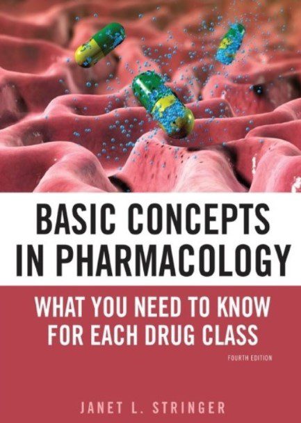 Download Basic Concepts in Pharmacology: What You Need to Know for Each Drug Class 4th Edition PDF Free