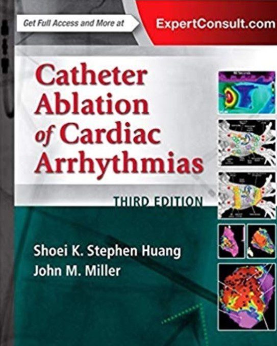 Download Catheter Ablation of Cardiac Arrhythmias 3rd Edition PDF Free