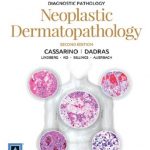 Download Diagnostic Pathology: Neoplastic Dermatopathology 2nd Edition PDF Free
