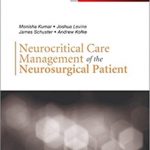 Download Neurocritical Care Management of the Neurosurgical Patient 1st Edition PDF Free