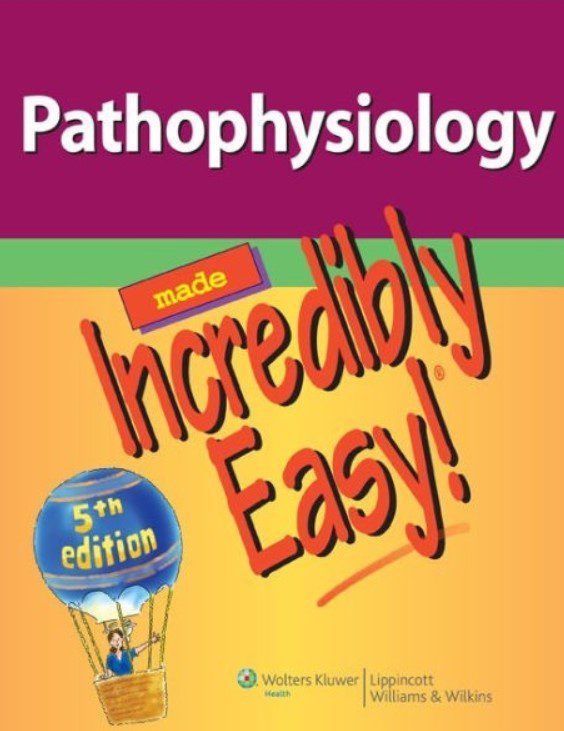 Download Pathophysiology Made Incredibly Easy! 5th Edition PDF Free