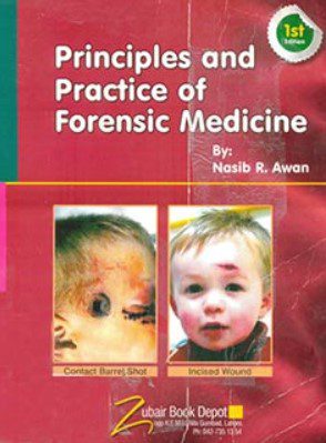 Download Principle and Practice Of Forensic Medicine PDF By Nasib R. Awan Free