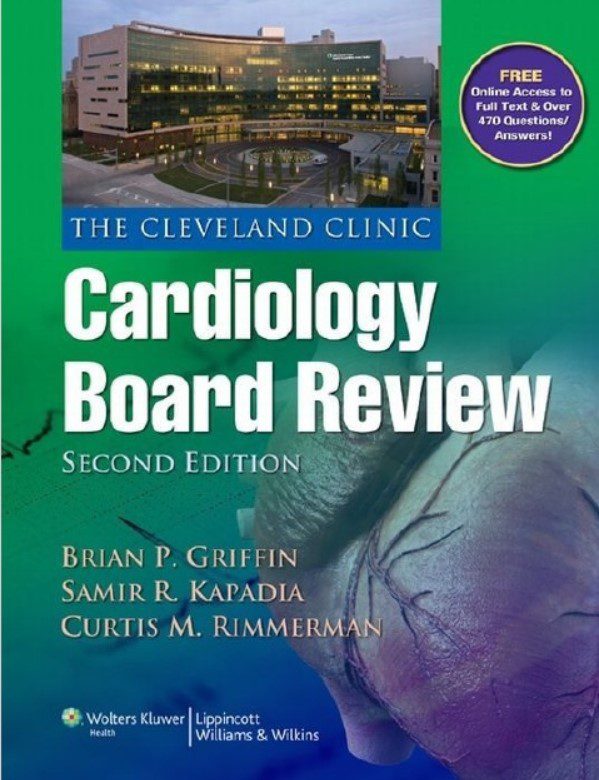 Download The Cleveland Clinic Cardiology Board Review 2nd Edition PDF Free