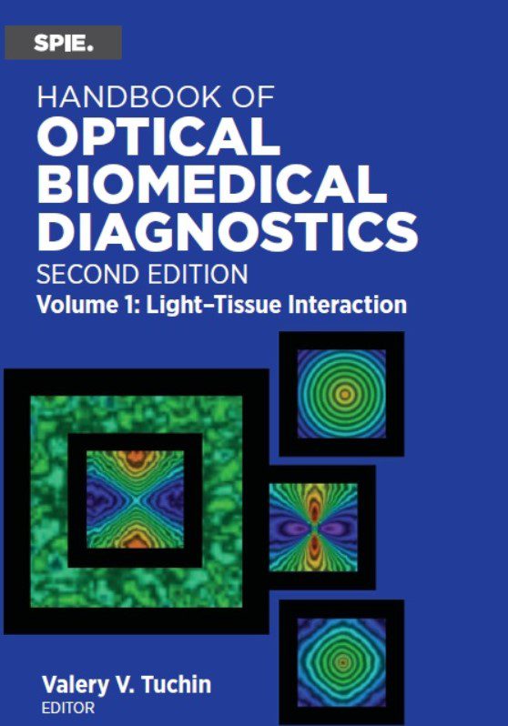Download Handbook of Optical Biomedical Diagnostics: Light-tissue Interaction (Press Monograph) 2nd Edition PDF Free